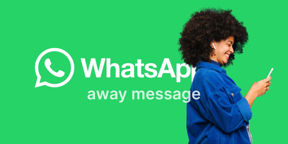 whatsapp away message blog 